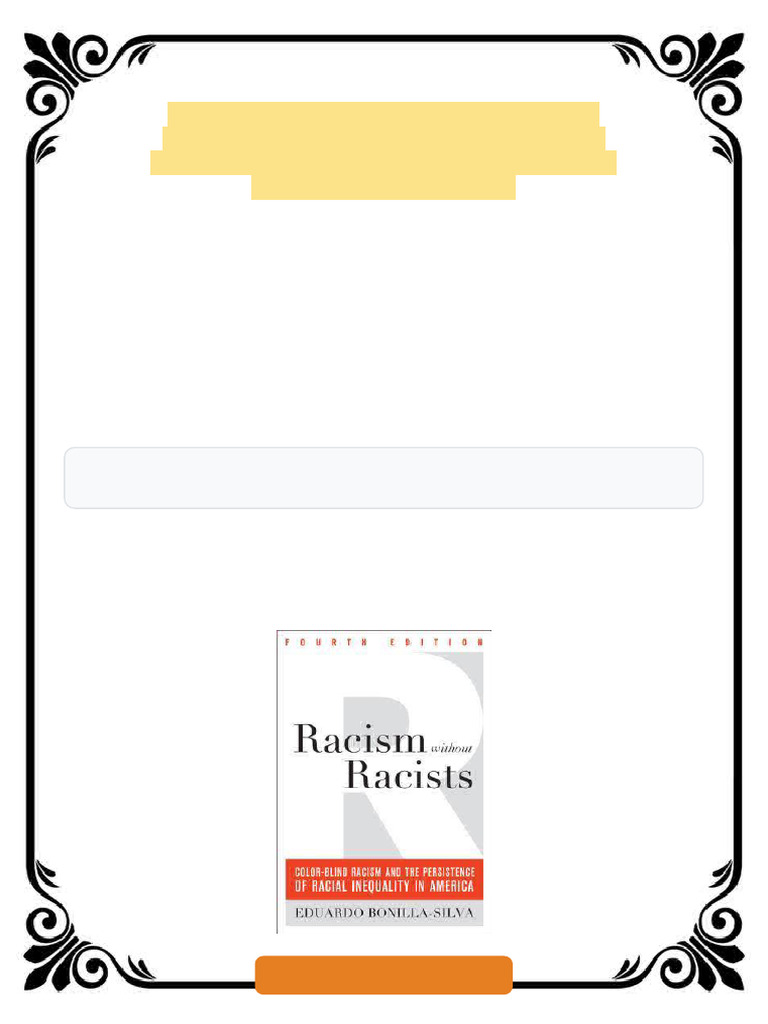 Racism Without Racists Color Blind Racism and the Persistence of Racial ...