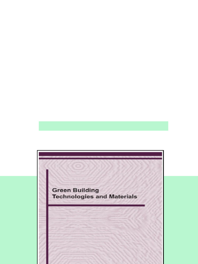 Green Building Technologies And Materials Selected Peer Reviewed Papers ...