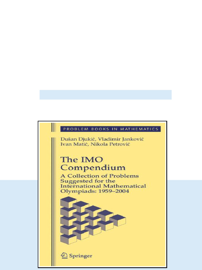 The Imo Compendium A Collection of Problems Suggested For The ...
