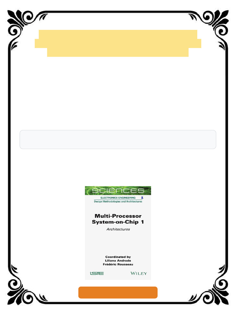 Multi Processor System On Chip 1 Architectures Liliana Andrade Frédéric  Rousseau Ebook Full Bonus Content | PDF | System On A Chip | Multi Core  Processor