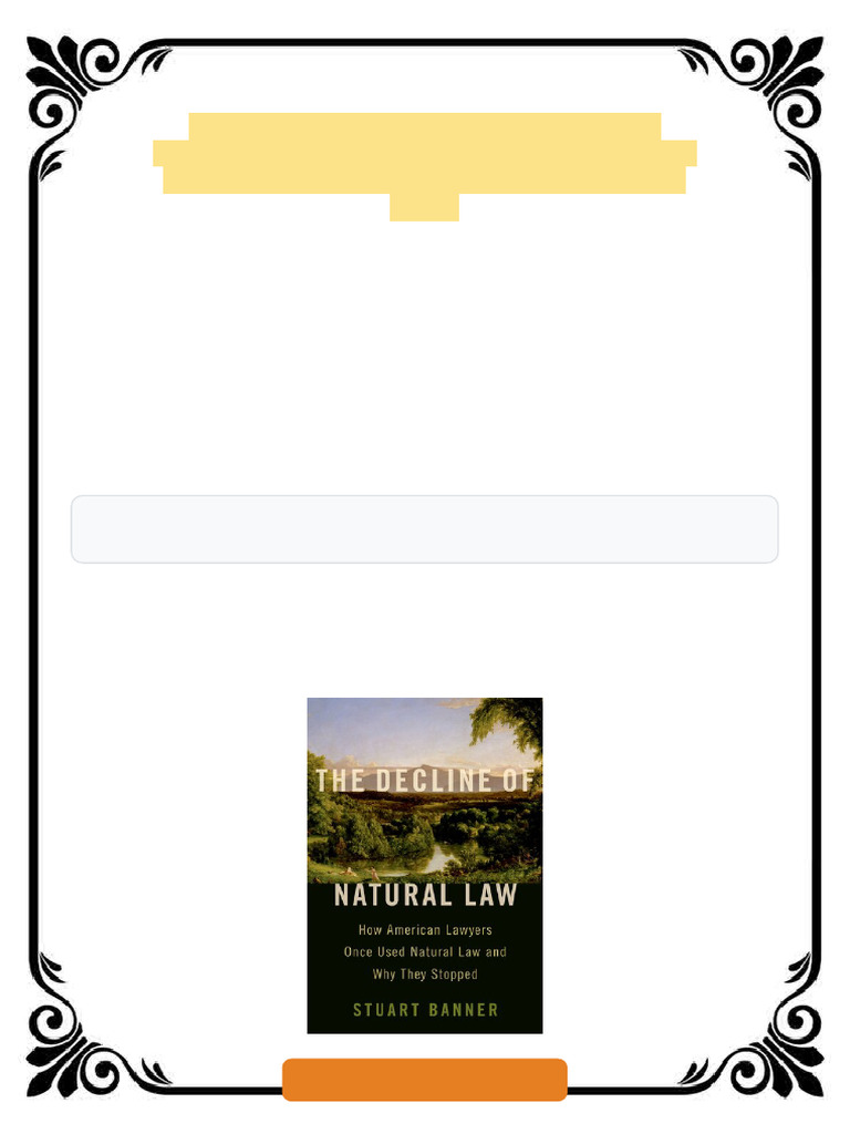 The Decline of Natural Law. How American Lawyers Once Used Natural Law ...