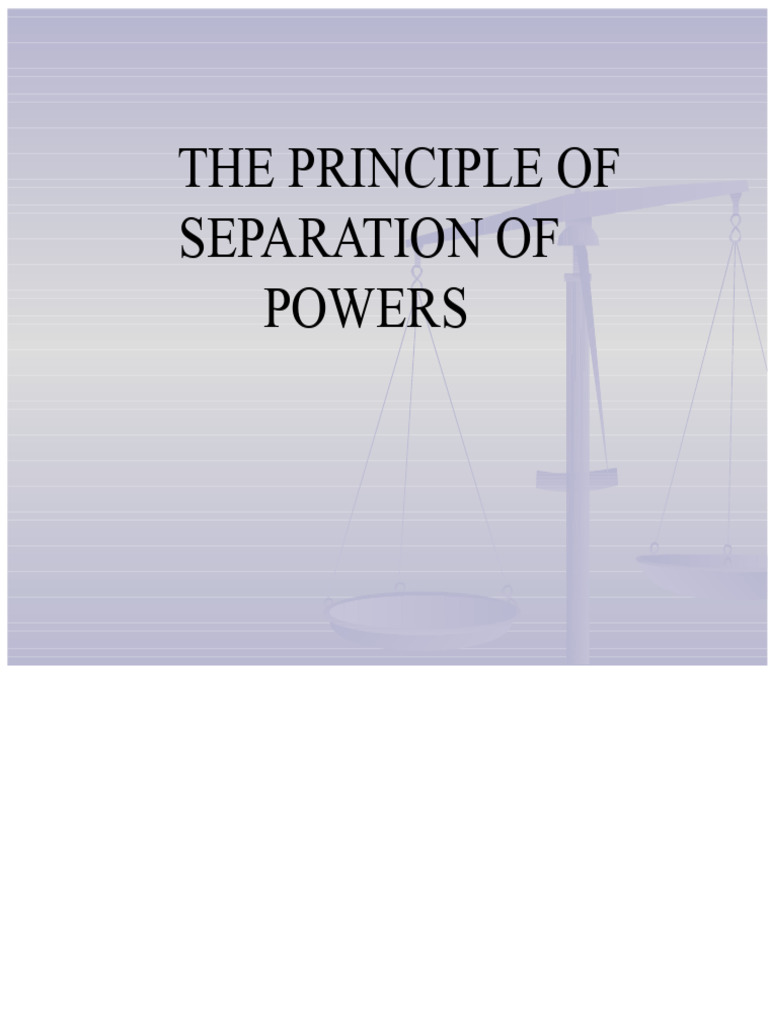1) The Principle of Separation of Powers | PDF