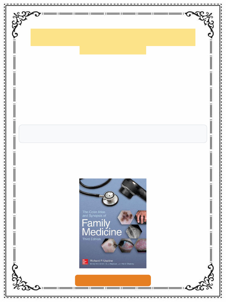 The Color Atlas and Synopsis of Family Medicine Richard P. Usatine