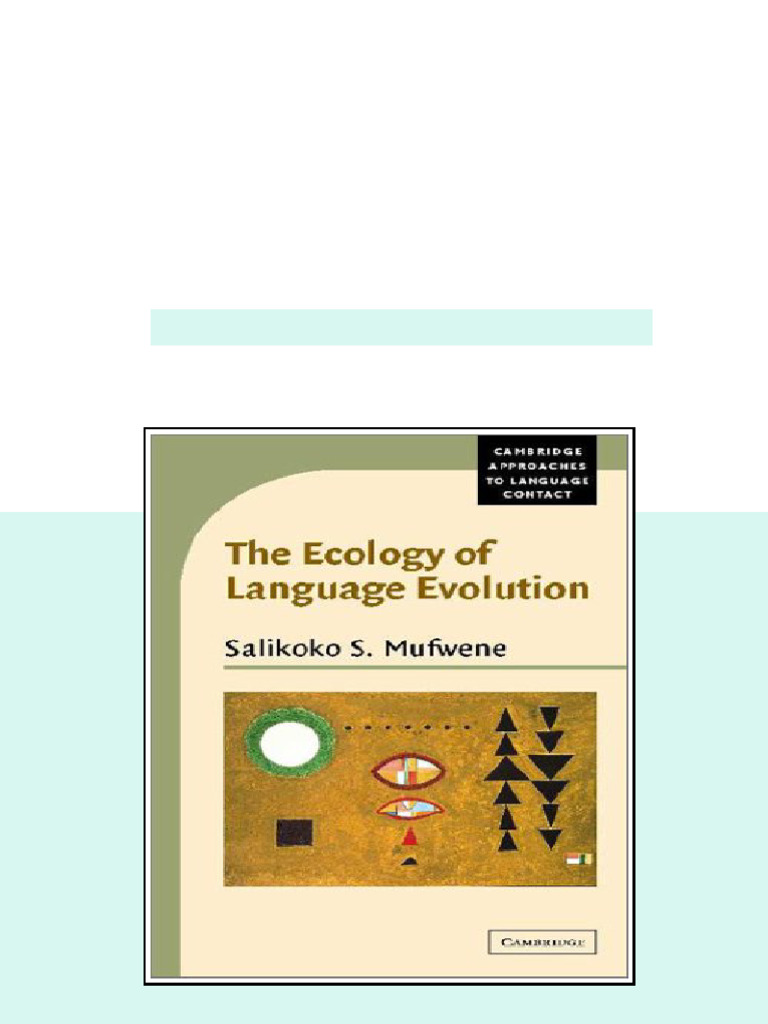 Ebook) The ecology of language evolution by Salikoko S. Mufwene