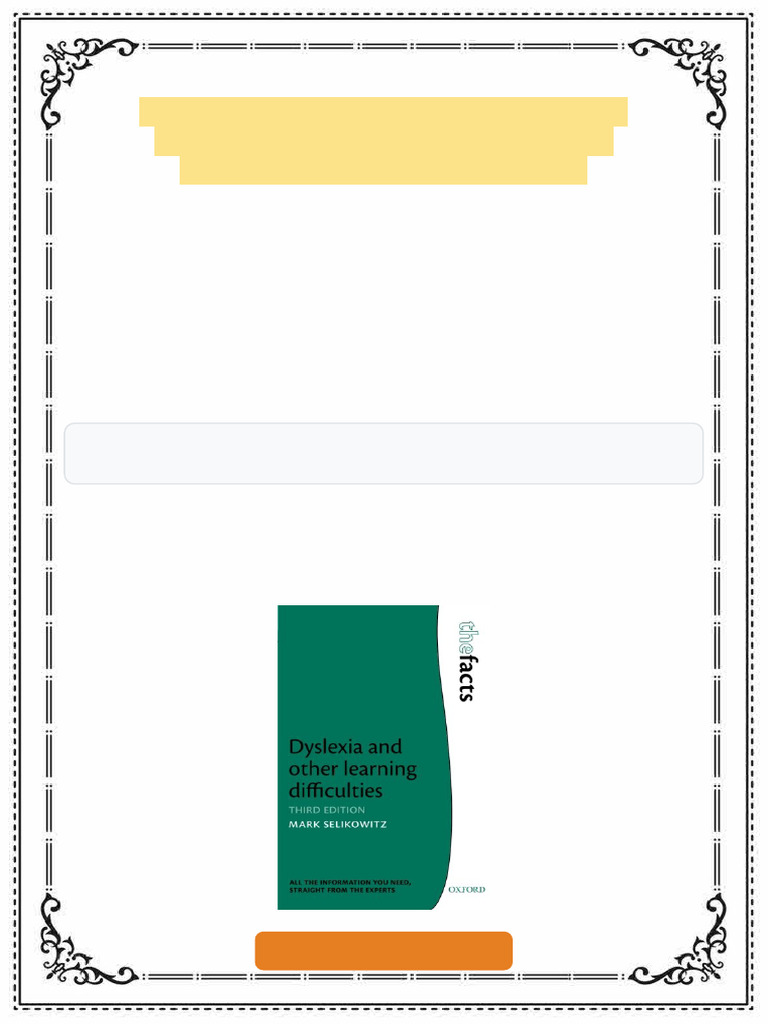 Dyslexia and other learning difficulties 3rd ed Edition Mark Selikowitz ...