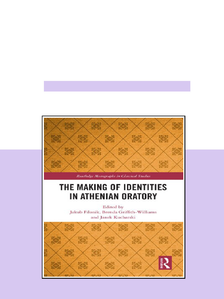 The Making of Identities in Athenian Oratory 1° Edition Jakub Filonik ...