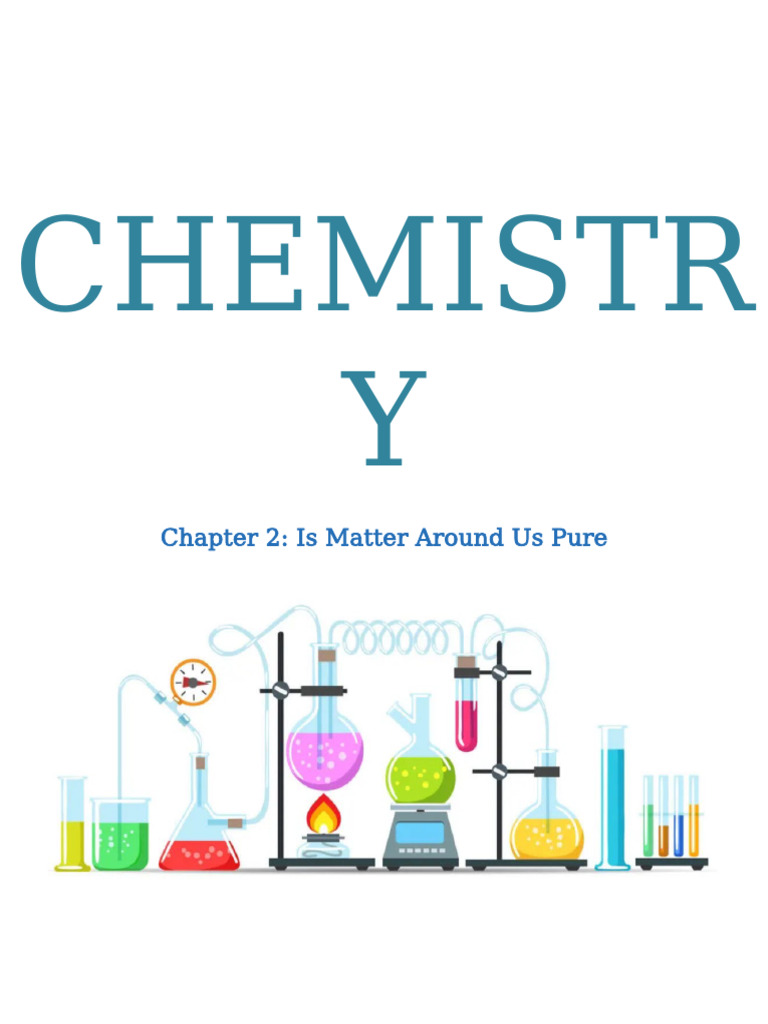 Chapter 2 Is Matter Around Us Pure | PDF | Chemical Compounds | Mixture
