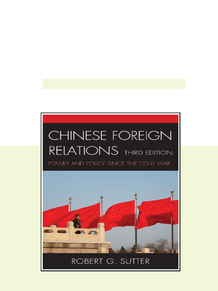 Chinese Foreign Relations Power and Policy Since The Cold War 3rd ...