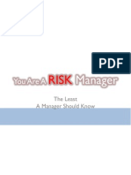 You Are A Risk Manager: Learn The Question of Why, How and What