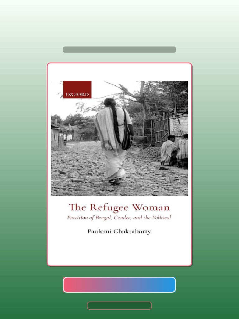 Test Bank for the Refugee Woman Partition of Bengal Genderand the ...