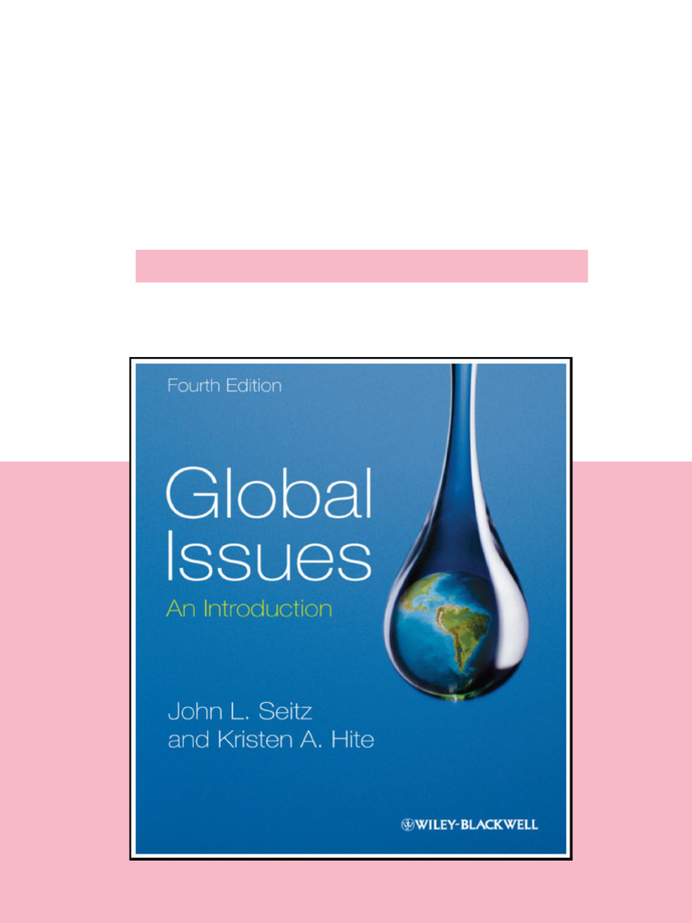 Global Issues An Introduction 4th Edition Seitz John L. Hite Kristen A ...