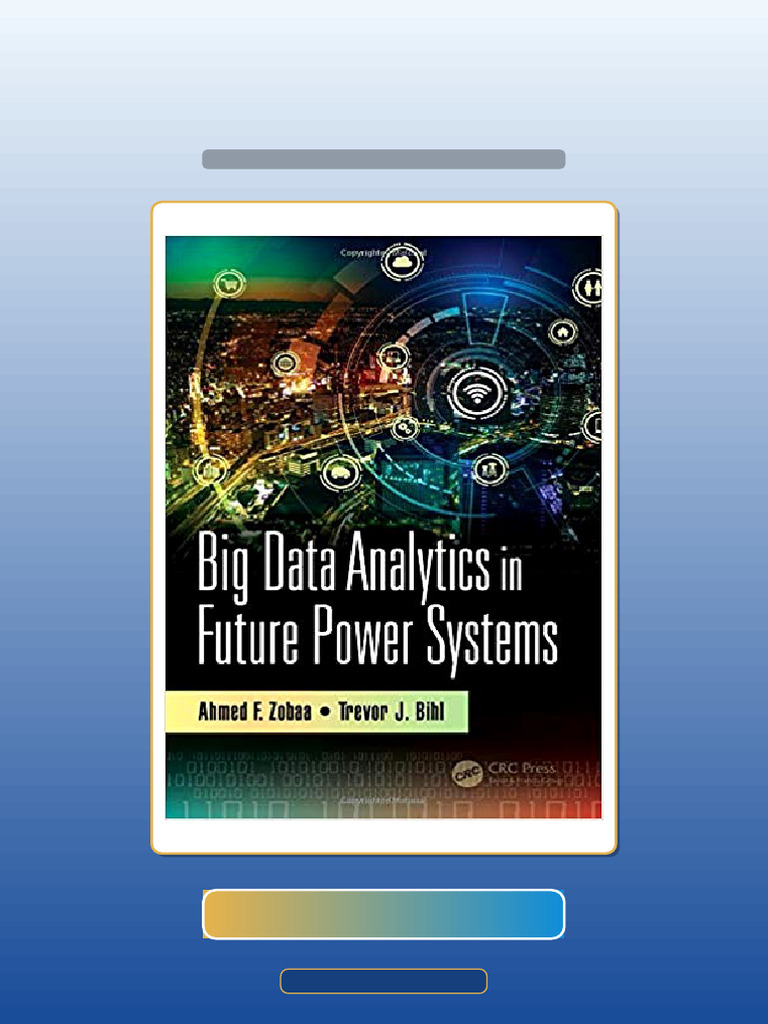 Test Bank of Big Data Analytics in Future Power Systems by Ahmed F ...