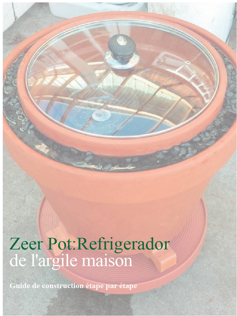 Construire un réfrigérateur en argile Zeer Pot | PDF | Réfrigérateur ...