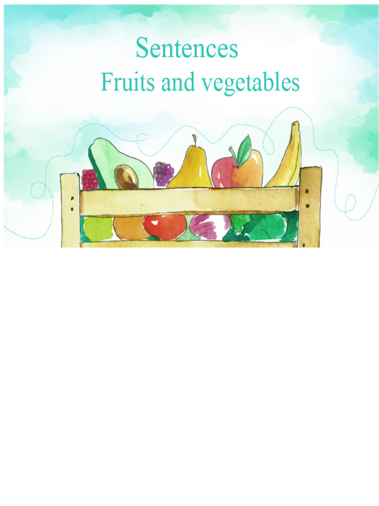 Fun Sentences About Fruits & Vegetables | PDF