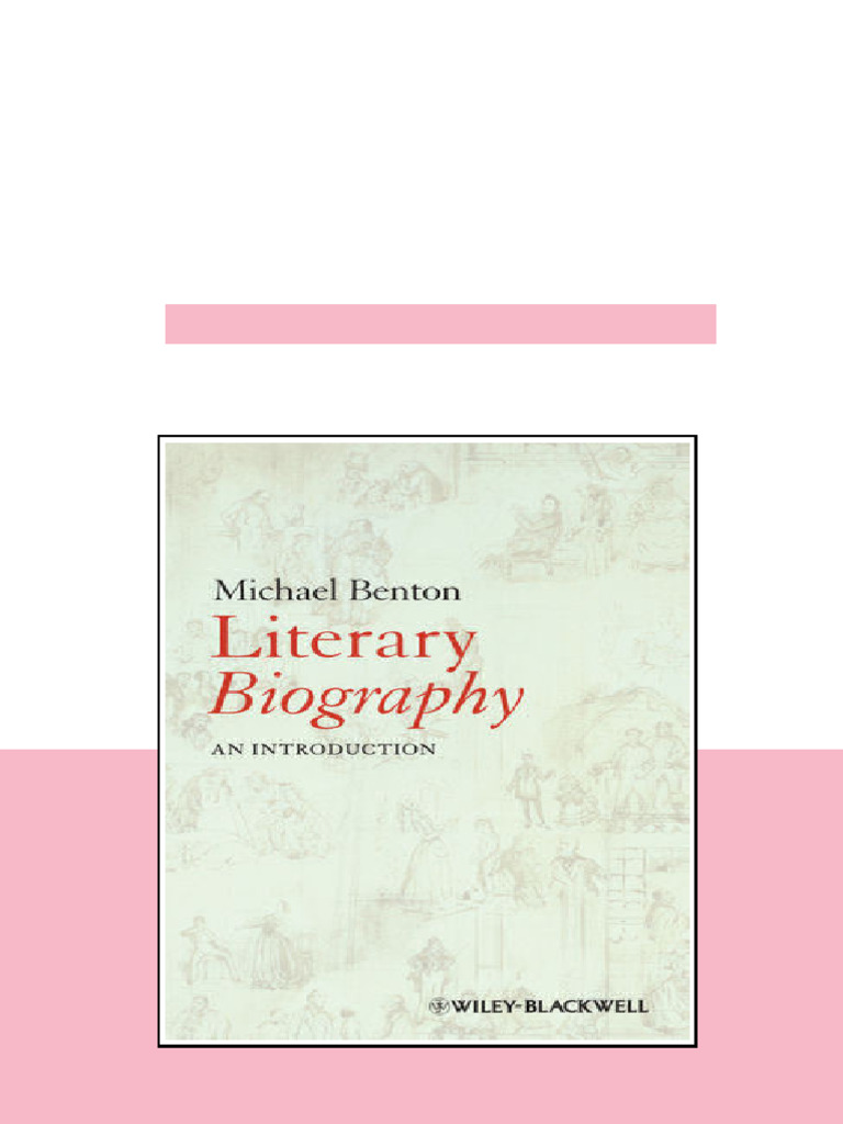 Literary Biography An Introduction Michael Bentonauth full digital ...