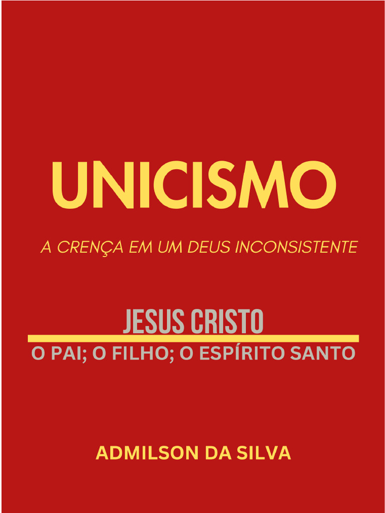 Unicismo- A Crença Em Um Deus Incon | PDF | Deus | Arianismo