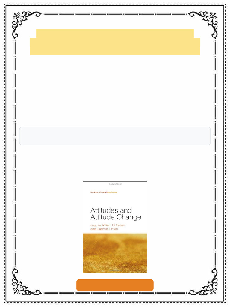 Attitudes and Attitude Change Frontiers of Social Psychology 1st ...