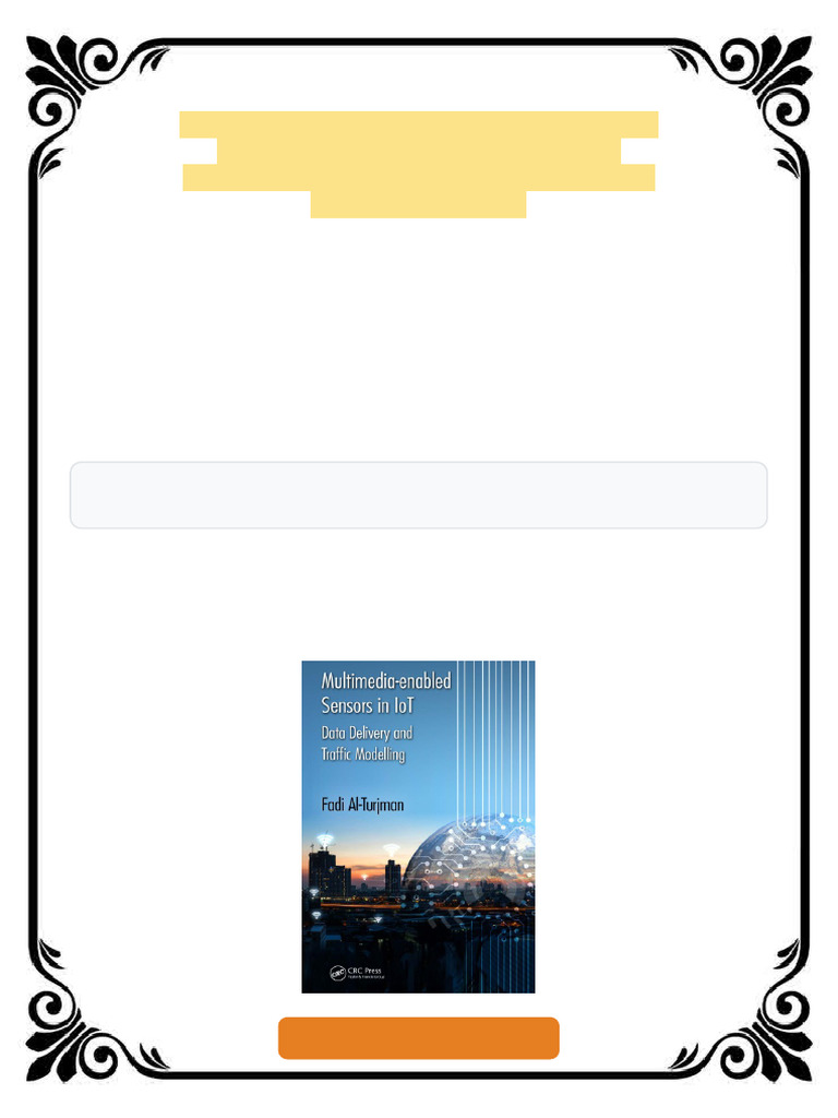 Multimedia-Enabled Sensors in Iot: Data Delivery and Traffic Modelling ...