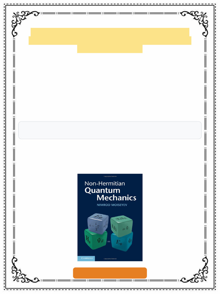 Non Hermitian Quantum Mechanics 1st Edition Nimrod Moiseyev ebook full ...