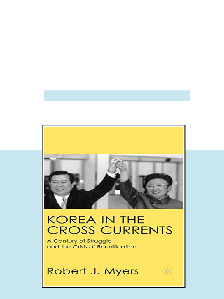 Korea in the Cross Currents A Century of Struggle and the Crisis of ...
