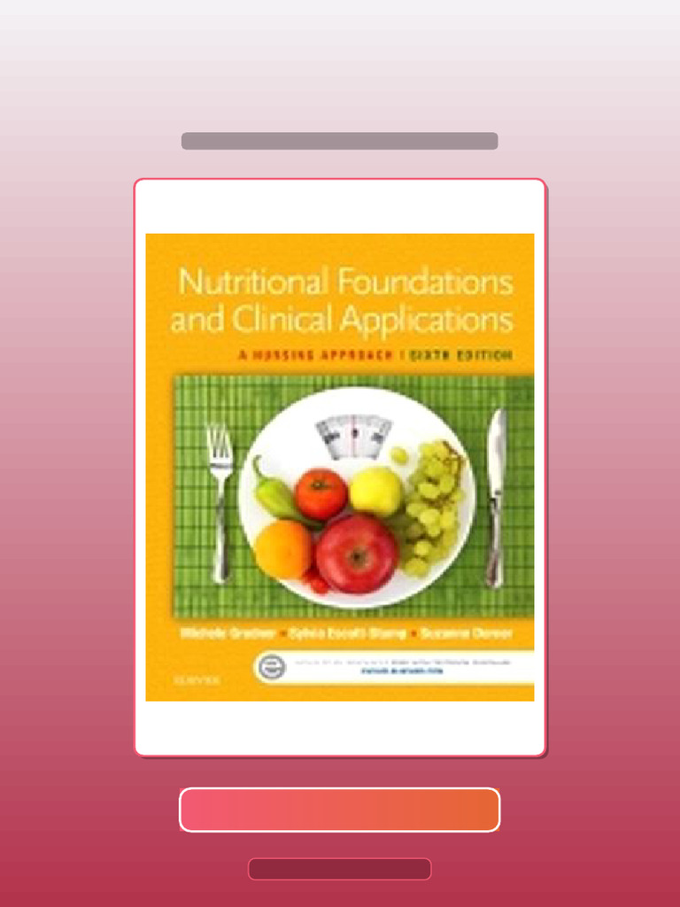 Test Bank for Nutritional Foundations Clinical Application 6th Edition ...