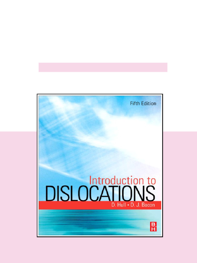 Introduction To Dislocations 5ed. Edition Hull D. - Ebook and Textbook ...
