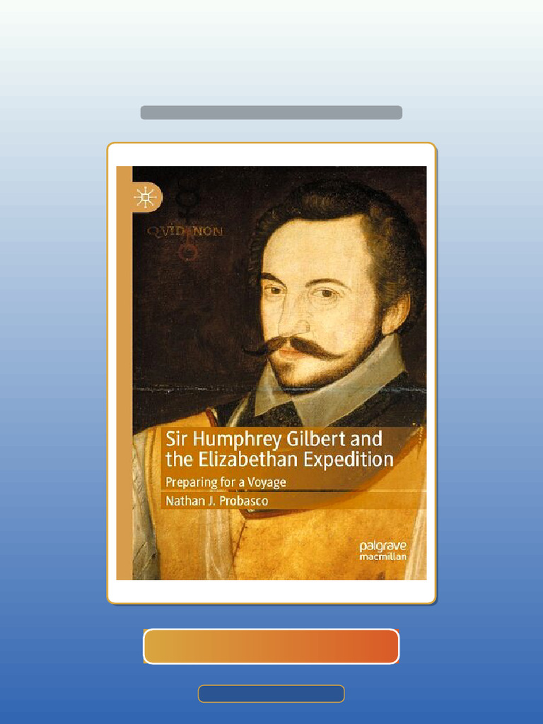 Sir Humphrey Gilbert and The Elizabethan Expedition Preparing For A ...