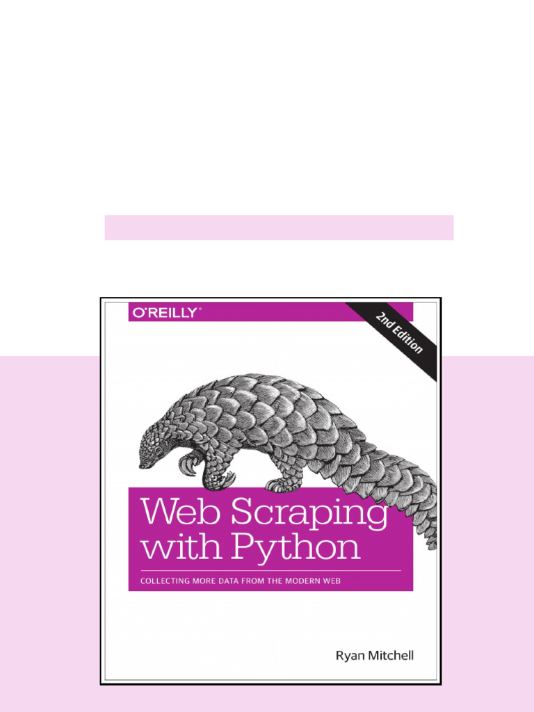 Web Scraping with Python Collecting More Data from the Modern Web 2nd ...