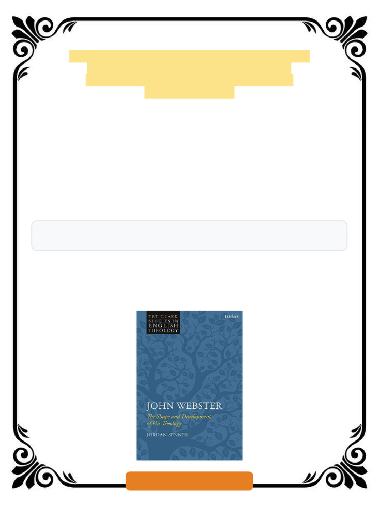 John Webster: The Shape and Development of His Theology: The Shape and ...