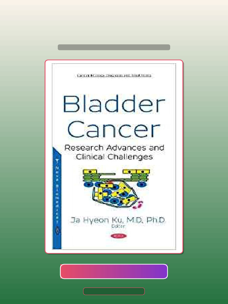 Test Bank of Bladder Cancer Research Advances and Clinical Challenges ...