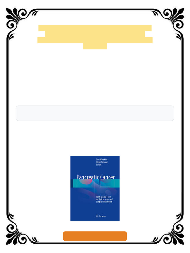 Pancreatic Cancer With Special Focus On Topical Issues and Surgical ...