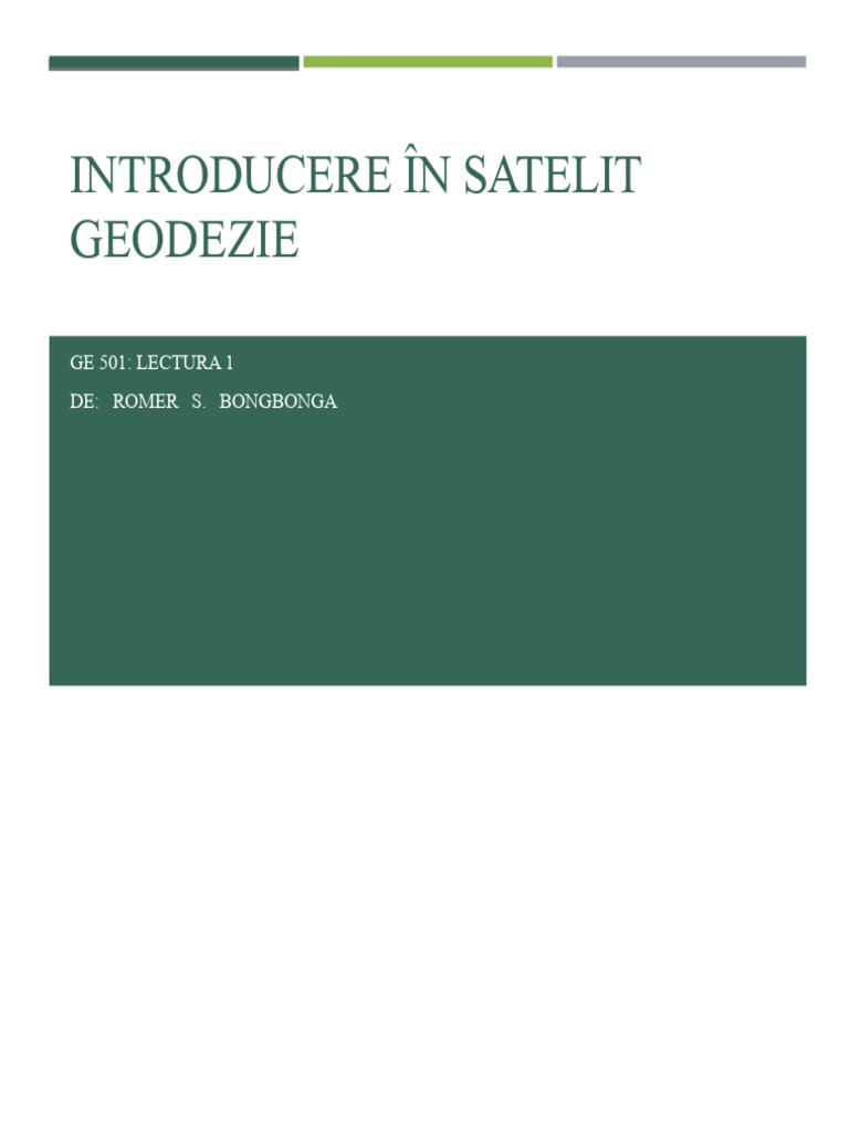 GE-501 Lec1 Introducere in Geodezia Satelit | PDF