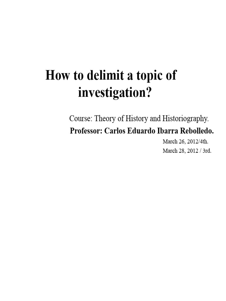 Delimiting a Research Topic in History | PDF | Knowledge | Methodology