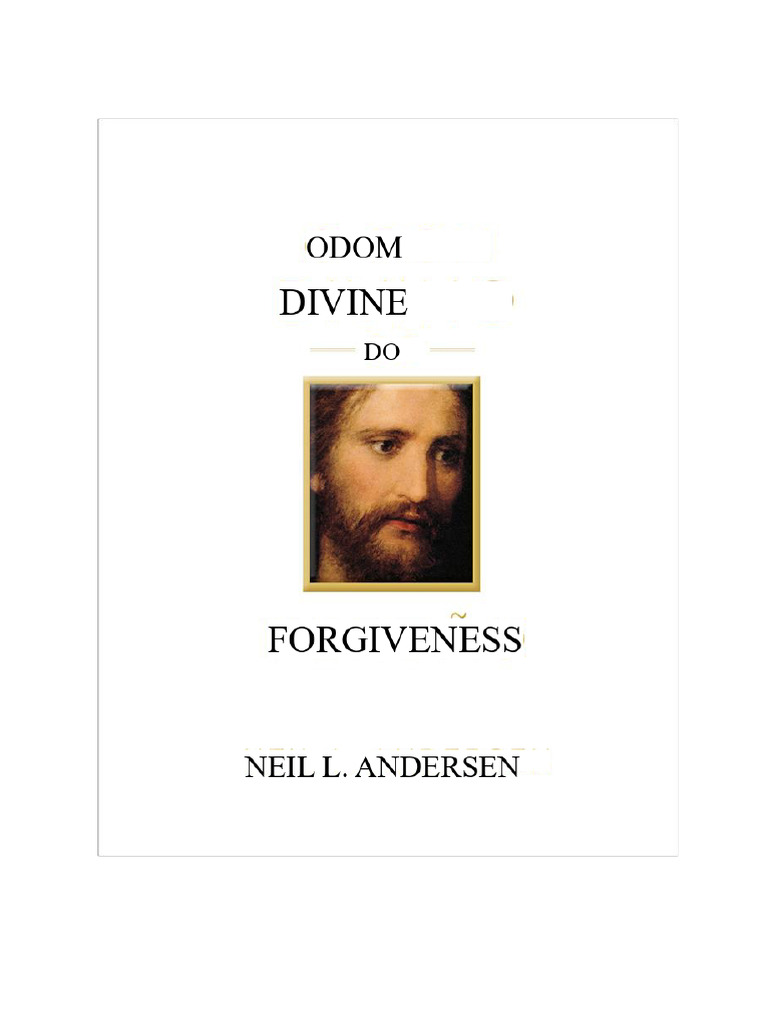 The Divine Gift of Forgiveness Explained | PDF | Jesus | Forgiveness