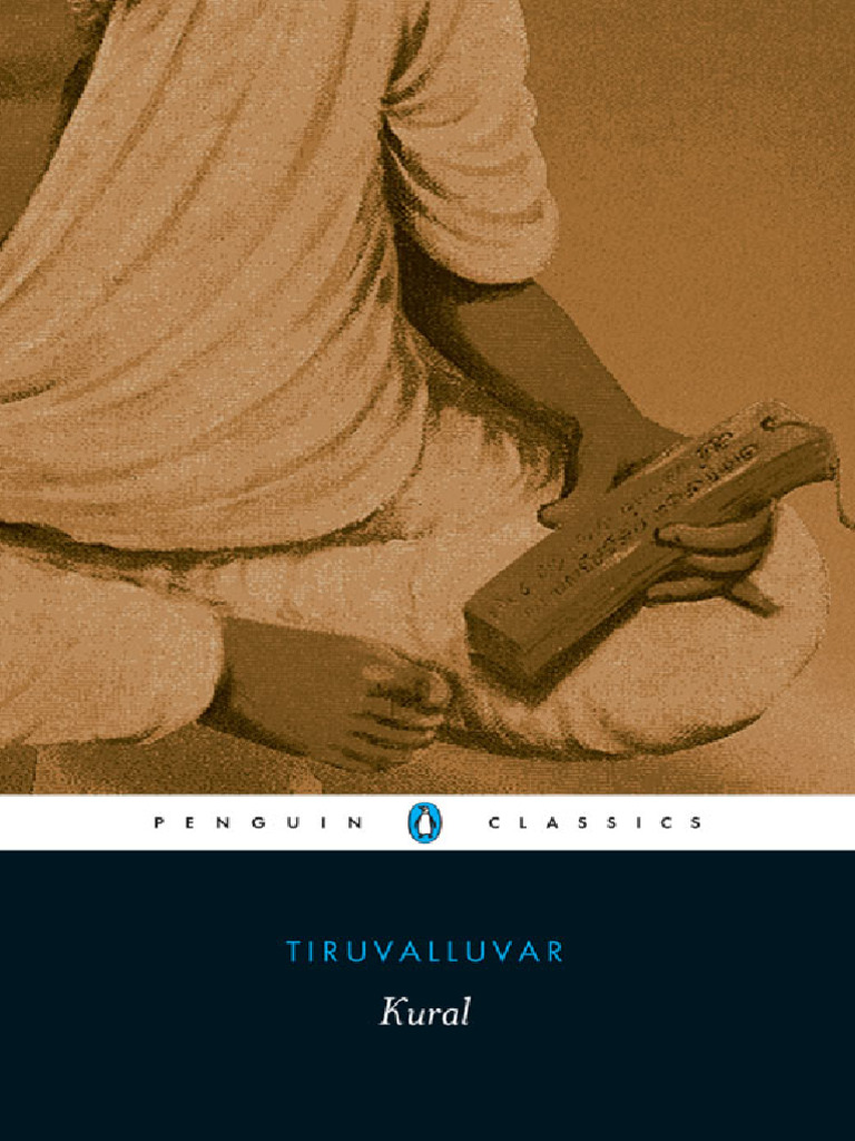 The Kural: Insights on Virtue, Wealth, Love | PDF