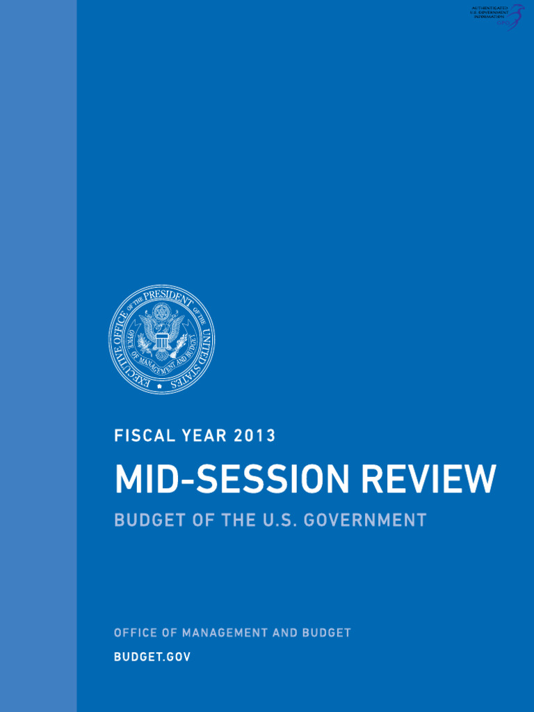 2013 - Mid-Session Review - Budget of The U.S. Government | PDF