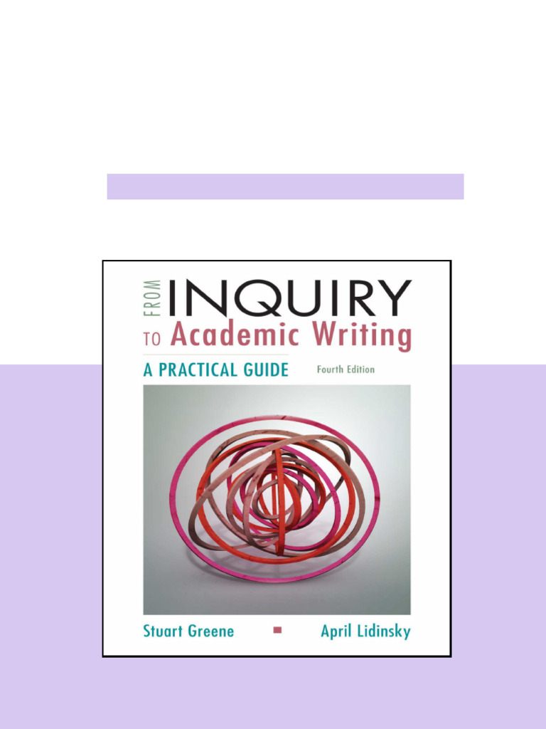 From Inquiry To Academic Writin 4th Stuart Greene PDF Version | PDF