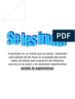 A participar en un charla que se estará  realizando este sábado 26 de mayo en la posada del cerrito  sobre los daños que ocasionan los refrescos oscuros en la salud