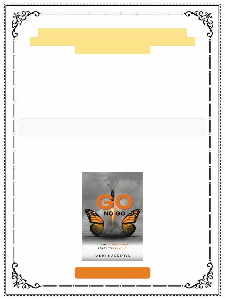 Go. No Go. Is Your Business Idea Ready to Launch? Lauri Harrison eBook ...