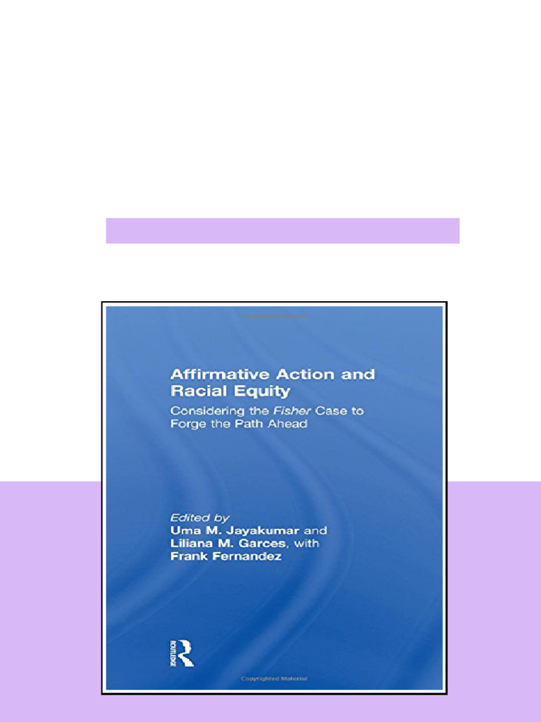 Affirmative Action And Racial Equity Considering The Fisher Case To ...
