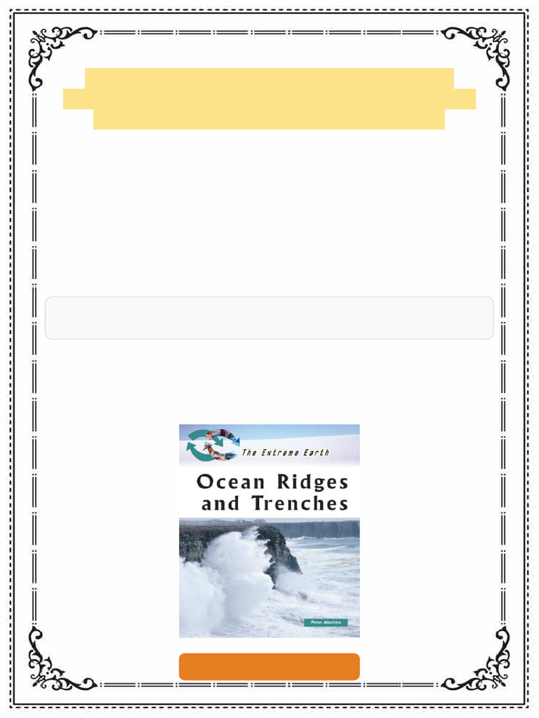Ocean Ridges and Trenches The Extreme Earth 1st Edition Peter Aleshire ...