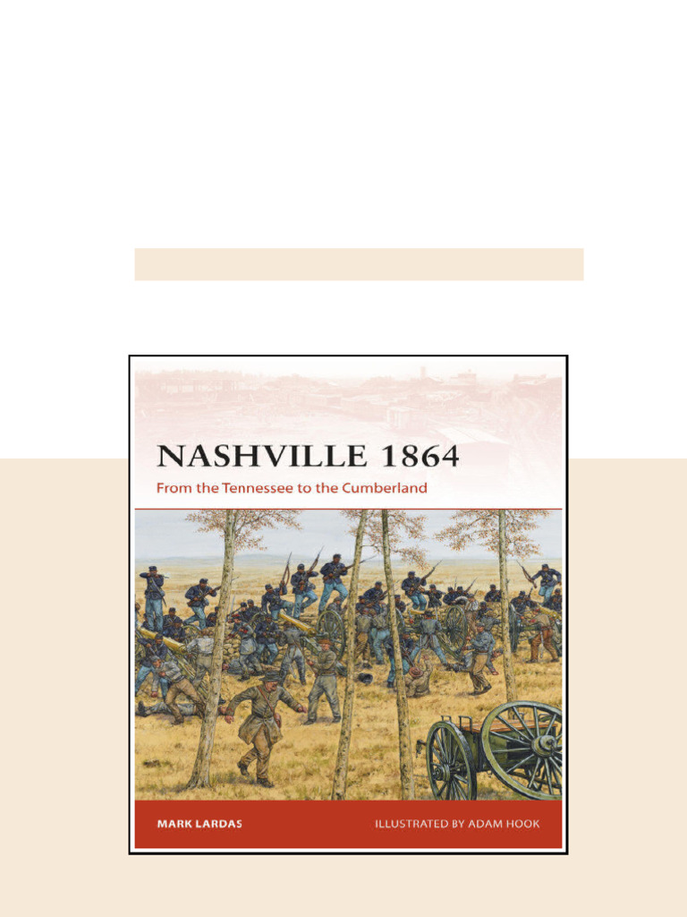 Nashville 1864 From the Tennessee to the Cumberland 1st Edition Mark ...