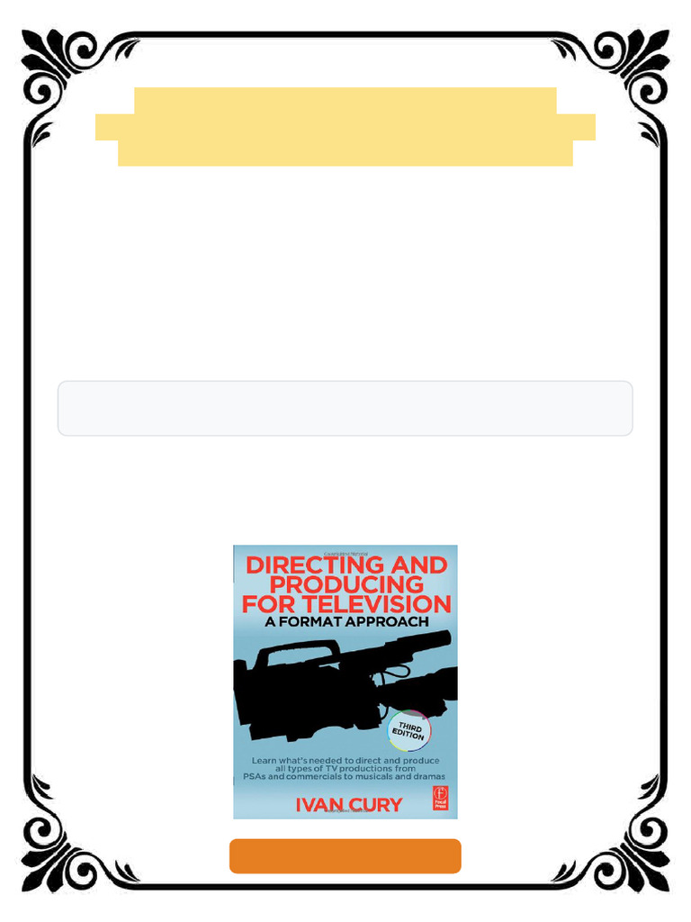 Directing and Producing for Television Third Edition A Format Approach ...