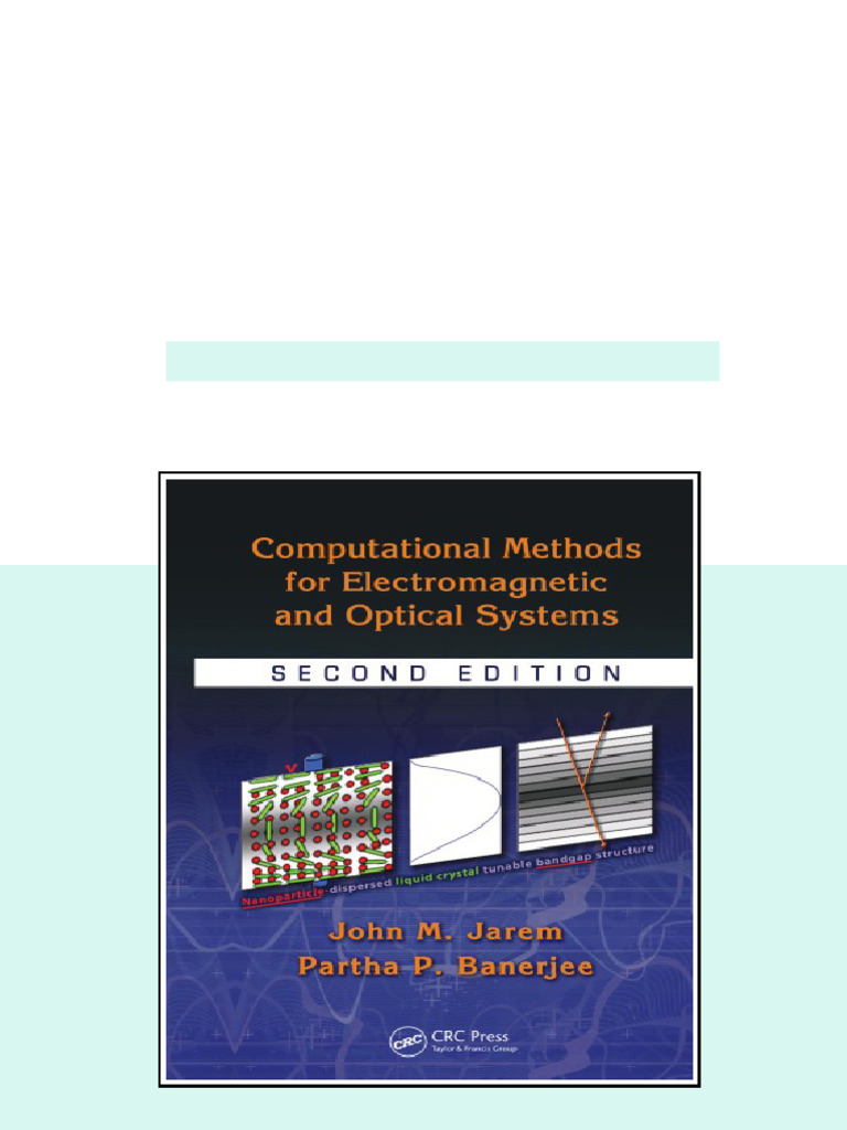 Computational Methods for Electromagnetic and Optical Systems Second ...