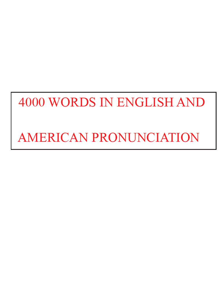 English Pronunciation Guide: 4000 Words | PDF