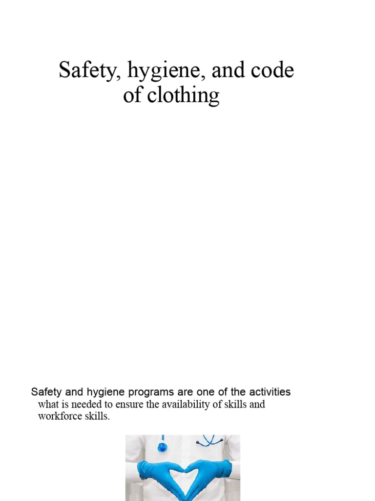 Clothing Safety and Hygiene Guidelines | PDF | Hygiene | First Aid