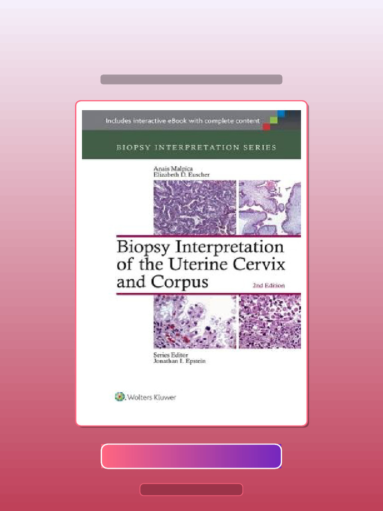 Test Bank for Biopsy Interpretation of the Uterine Cervix and Corpus ...