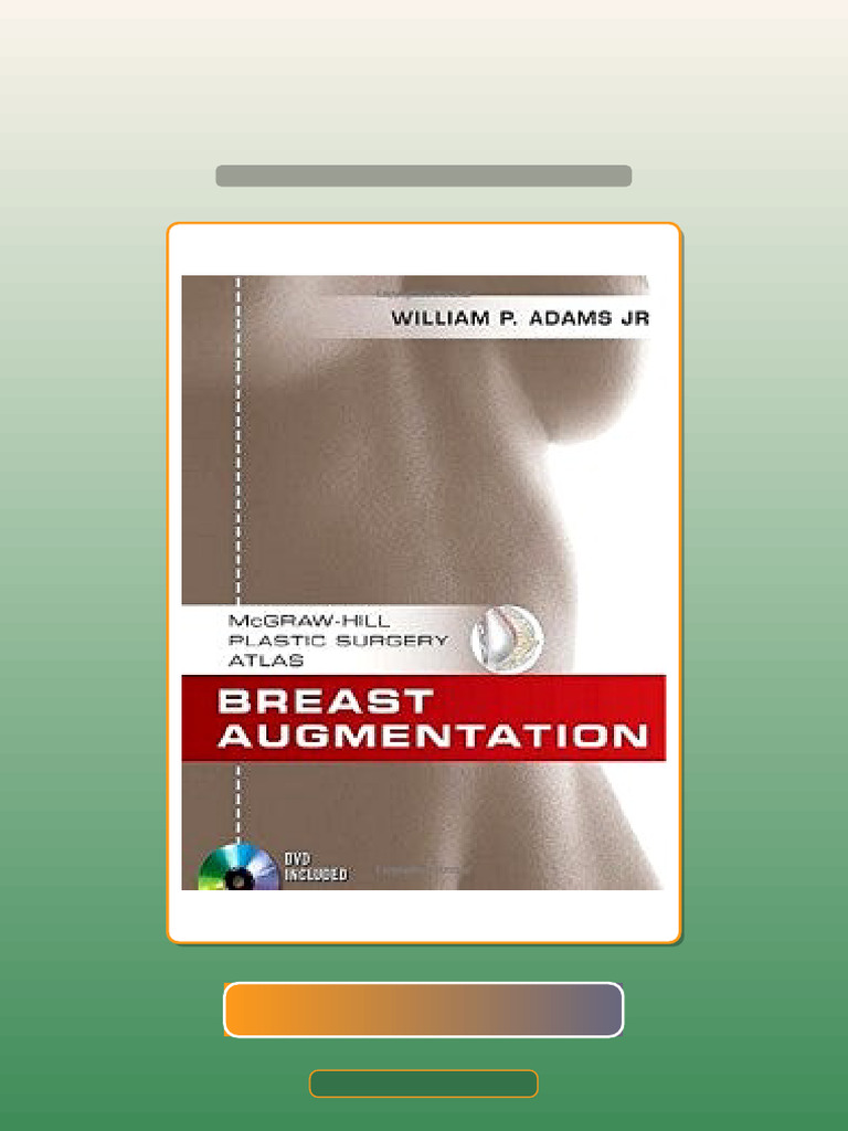 Test Bank for Breast Augmentation McGrawHill Plastic Surgery Atlas ...