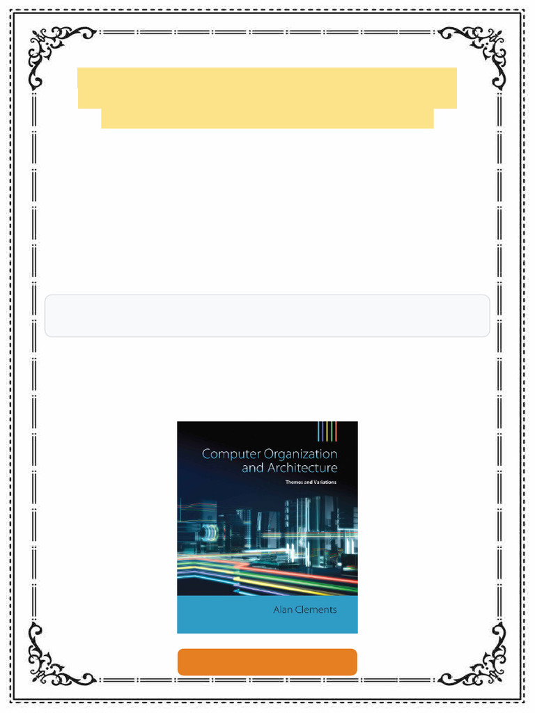 Computer Organization Architecture Themes and Variations 4th Edition ...
