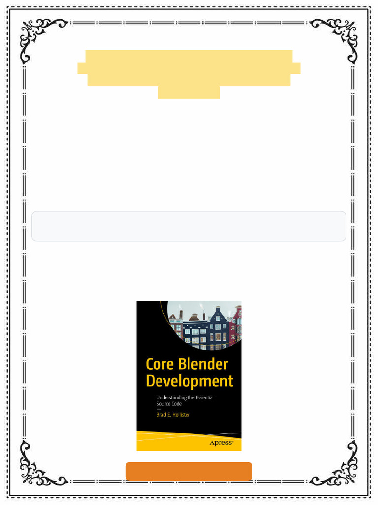 Core Blender Development: Understanding The Essential Source Code 1st ...